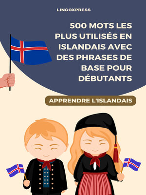 cover image of 500 Mots les Plus Utilisés en Islandais Avec des Phrases de Base pour Débutants